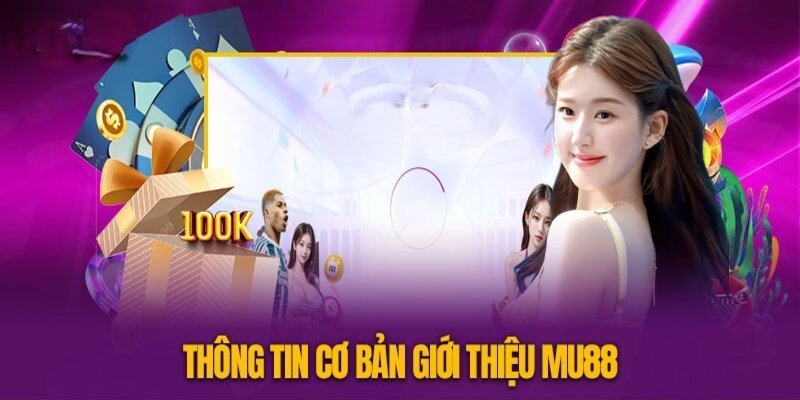 Tìm hiểu chung về mu88 nhà cái số một châu Á