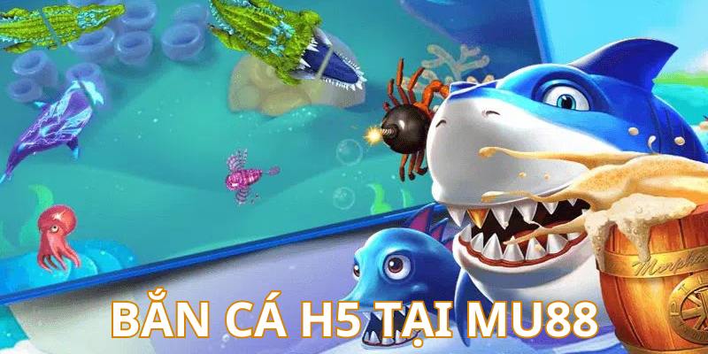 Cách tham gia bắn cá H5 đổi thưởng tại Mu88