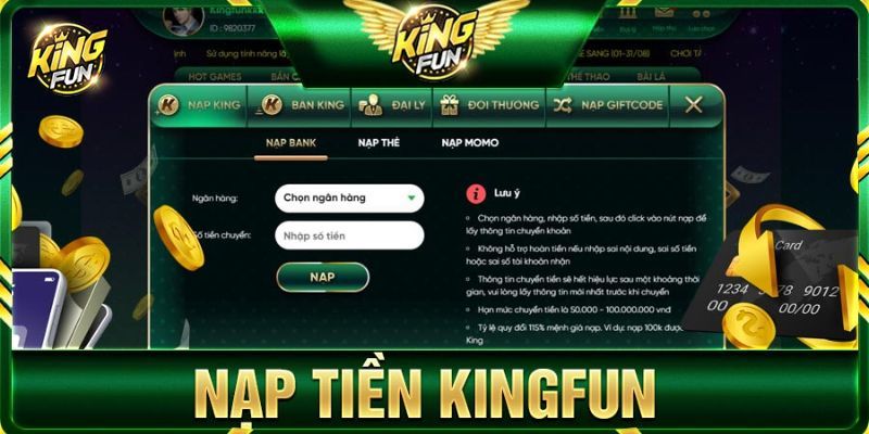 Cách nạp tiền Kingfun với những điểm nổi bật riêng